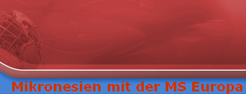 Mikronesien mit der MS Europa